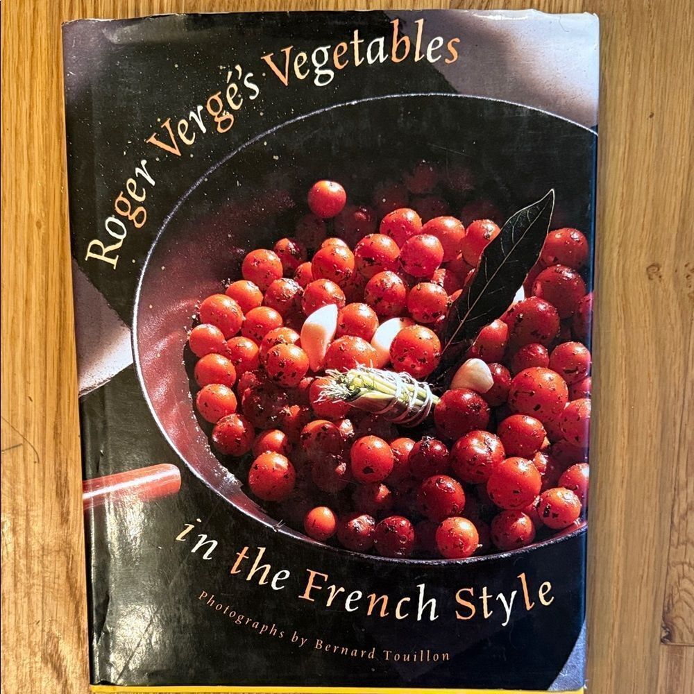 “Roger Verge's Vegetables in the French Style” Cookbook!